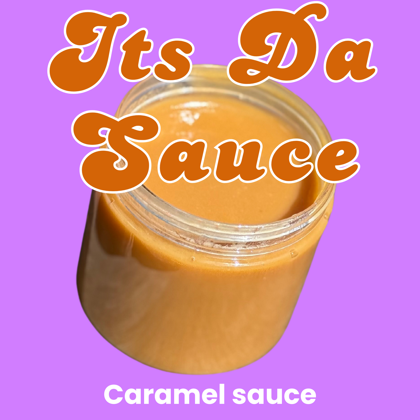 Mama’s Caramel Sauce – It’s Da Sauce